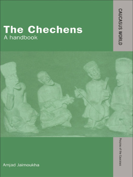 Jaimoukha The Chechens a handbook