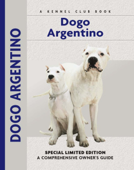 Janish - Dogo Argentino: a Comprehensive Owners Guide