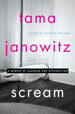 Janowitz Scream: a memoir of glamour and dysfunction