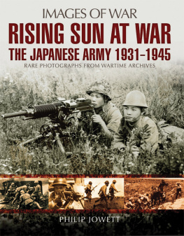 Japan. Rikugun - Rising sun at war: Japanese army 1931-1945, rare photographs from wartime archives