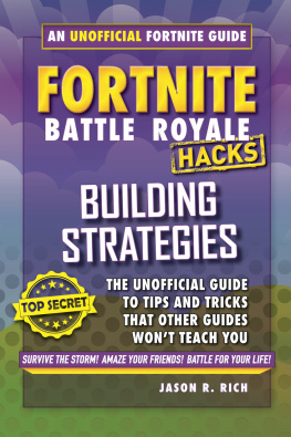 Jason R. Rich - Building Strategies: An Unofficial Guide to Tips and Tricks That Other Guides Wont Teach You