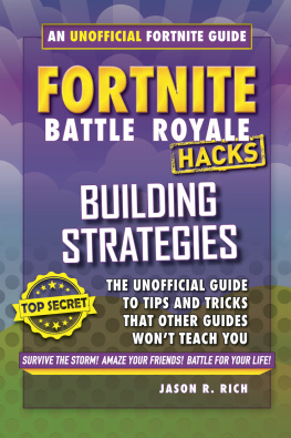 Jason R. Rich Building Strategies: An Unofficial Guide to Tips and Tricks That Other Guides Wont Teach You