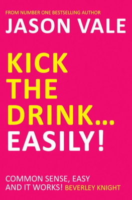 Jason Vale - Kick the Drink... Easily!