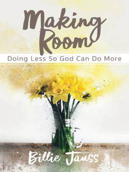 Jauss Making room: doing less so God can do more