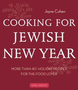 Jayne Cohen - Cooking for Jewish New Year: 40 holiday recipes for the food lover