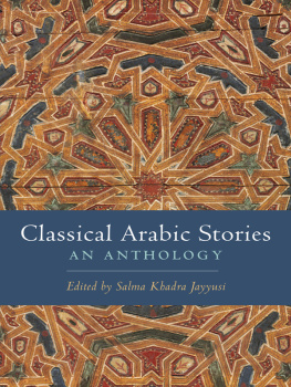 Jayyusi - Classical Arabic stories: an anthology