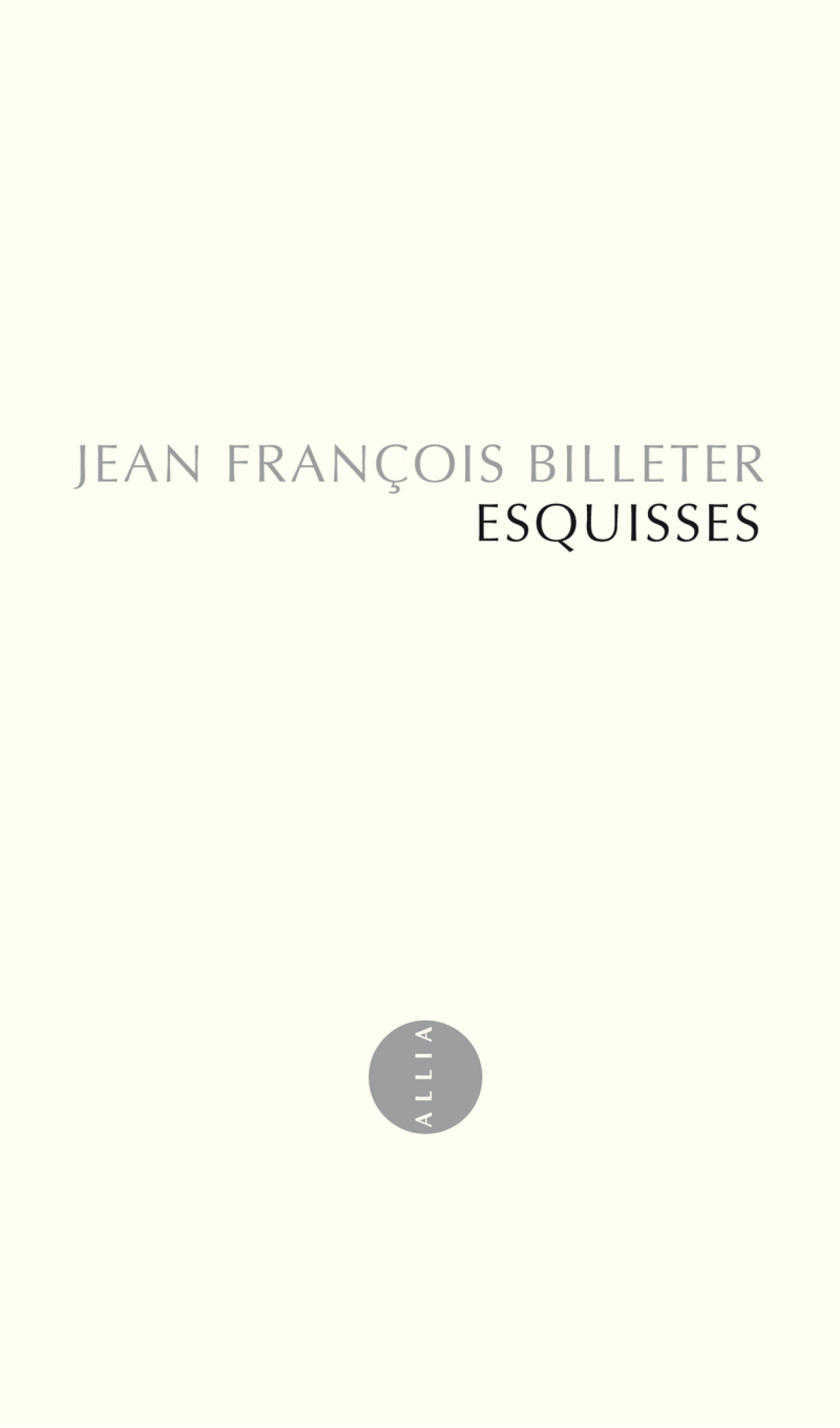 Titre JEAN FRANOIS BILLETER Esquisses Esquisses ON fait une esquisse - photo 1