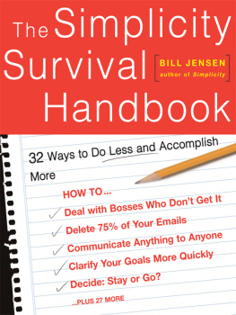 Jensen - The simplicity survival handbook: 32 ways to do less and accomplish more