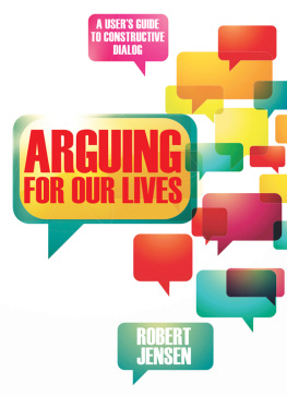 Jensen - Arguing for our lives: a users guide to constructive dialog