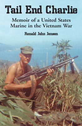 Jensen - Tail end Charlie: memoir of a United States Marine in the Vietnam War