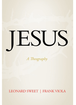 Jesus Christ - Jesus: a theography