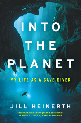 Jill - Into the Planet My Life as a Cave Diver