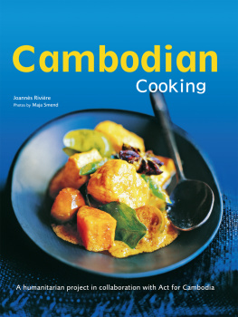 Joannes Riviere Cambodian cooking: a humanitarian project in collaboration with Act for Cambodia