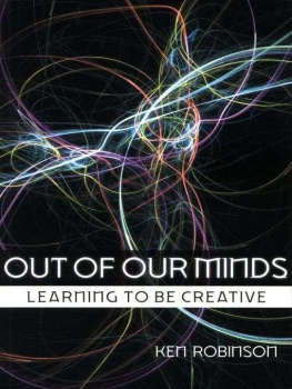 Ken Robinson Out of Our Minds: Learning to be Creative