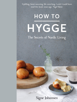 Johansen How to hygge: the secrets of Nordic living