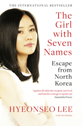 John David - The girl with seven names: a North Korean defectors story