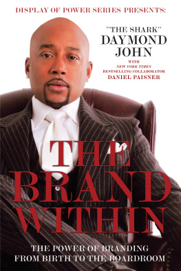 John Daymond - Brand Within: The Power of Branding from Birth to the Boardroom