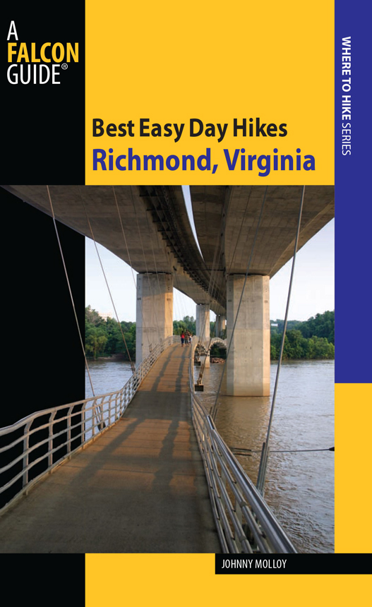 Best Easy Day Hikes Series Best Easy Day Hikes Richmond Virginia Johnny Molloy - photo 1