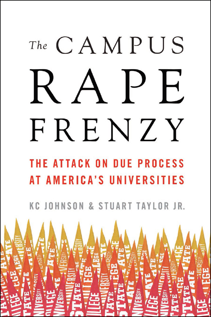 The campus rape frenzy the attack on due process at Americas universities - image 1