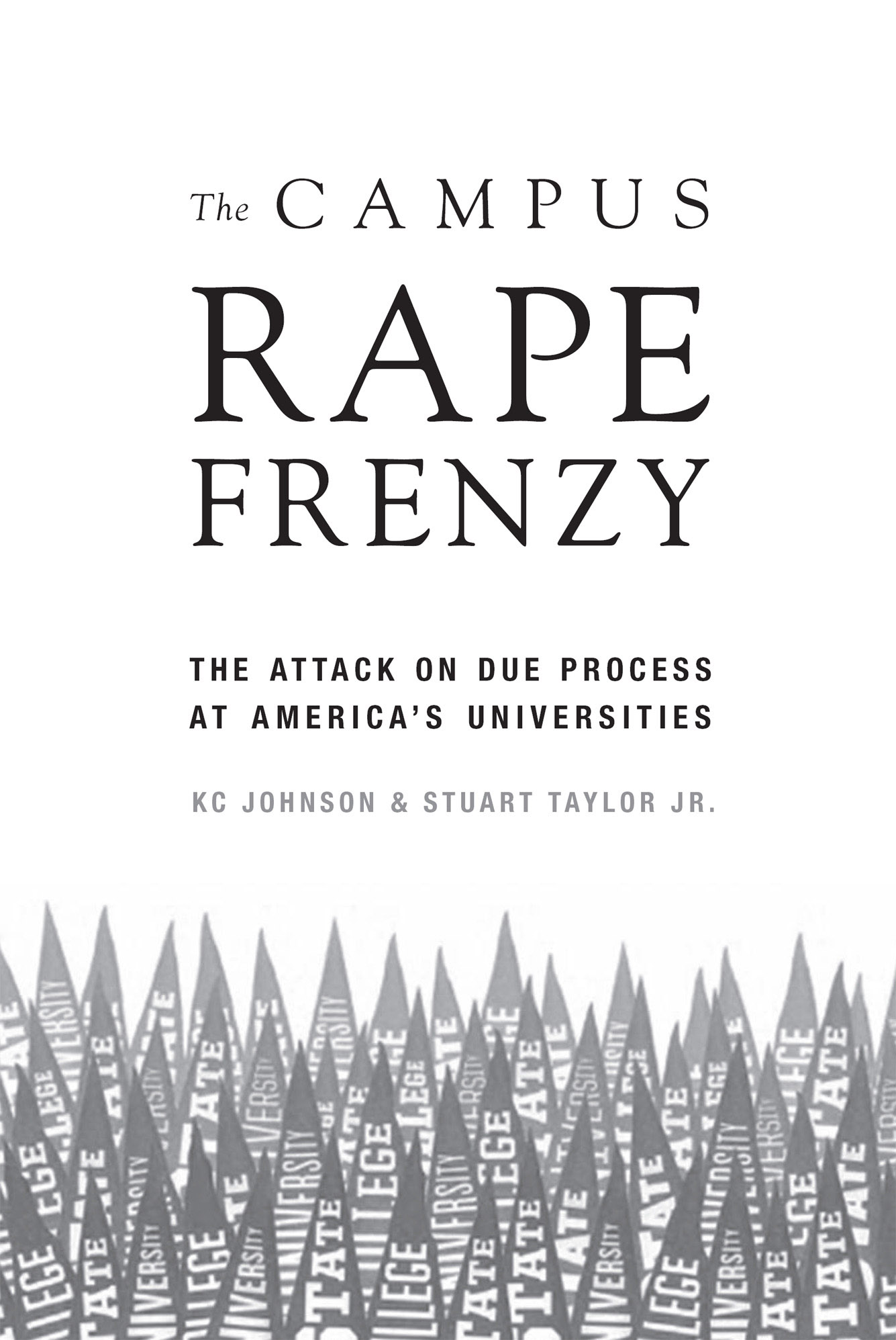 The campus rape frenzy the attack on due process at Americas universities - image 2