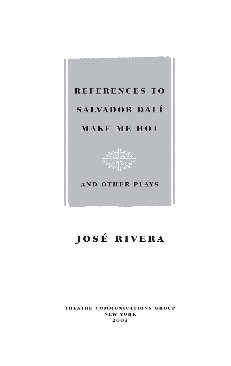 Table of Contents REFERENCES TO SALVADOR DAL MAKE ME HOT AND OTHER - photo 2