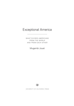 Jouet - Exceptional America: what divides Americans from the world and from each other