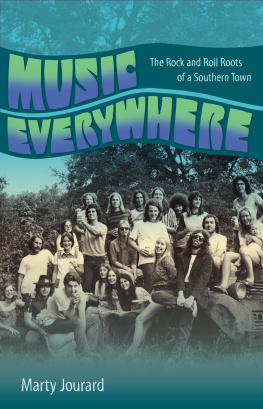 Jourard Music everywhere: the rock and roll roots of a southern town