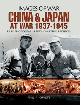 Jowett - China and Japan at war, 1937-1945: rare photographs from wartime archives