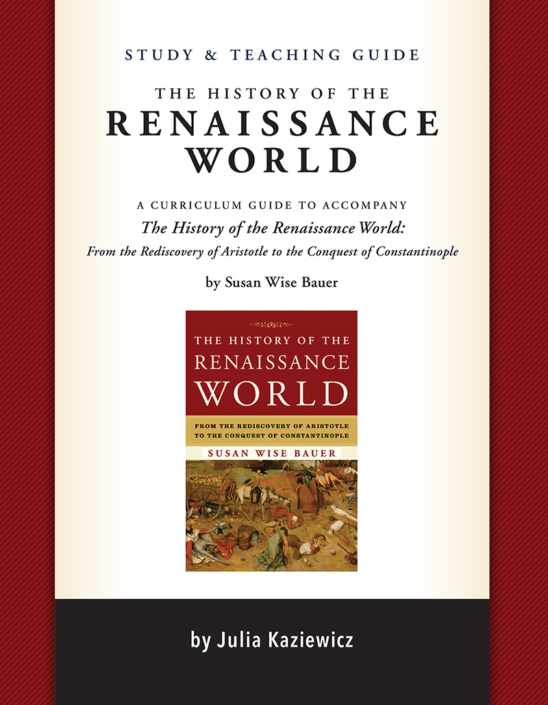 Study and Teaching Guide FOR THE HISTORY OF THE RENAISSANCE WORLD By Julia - photo 1