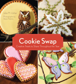 Julia M. Usher - Cookie swap: Creative Treats to Share Throughout the Year