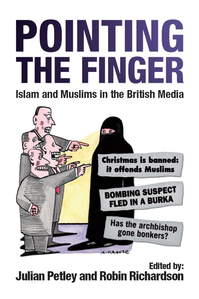 Pointing the Finger Pointing the Finger Islam and Muslims in the British - photo 1