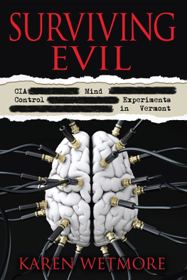 Karen Wetmore - Surviving Evil: CIA Mind Control Experiments in Vermont