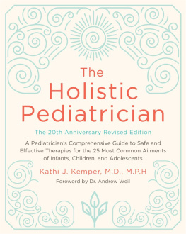 Kemper - Holistic pediatrician, twentieth anniversary revised edition - a pediatrici