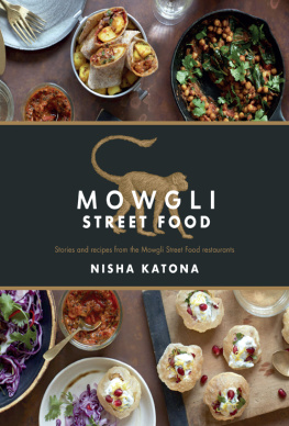 Katona - Mowgli street food: stories and recipes from the Mowgli Street Food restaurants