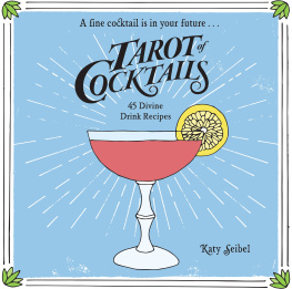 Katy Seibel Tarot of Cocktails