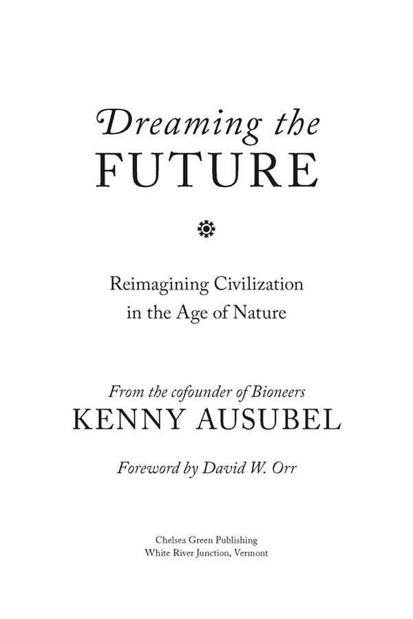 Copyright 2012 by Kenny Ausubel All rights reserved No part of this book may - photo 1