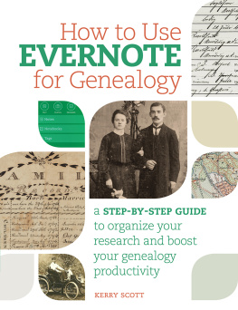 Kerry Scott How to use Evernote for genealogy: a step-by-step guide to organize your research and boost your genealogy productivity