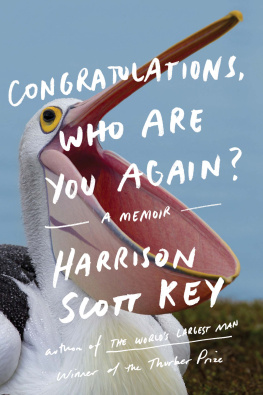 Key - Congratulations, who are you again?: a memoir