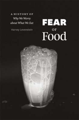 Keys Ancel - Fear of Food: A History of Why We Worry About What We Eat