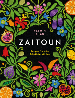 Khan Yasmin - Zaitoun: recipes from the Palestinian kitchen