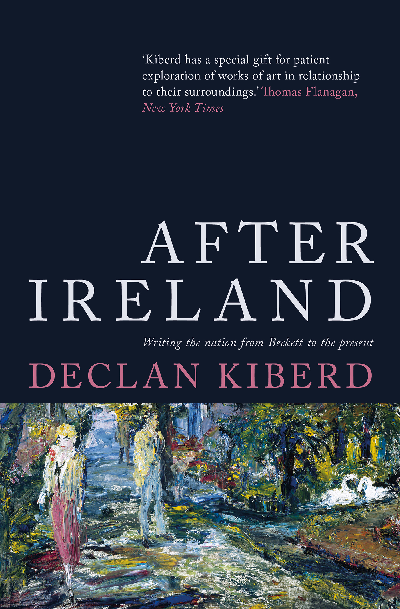 AFTER IRELAND Declan Kiberd wwwheadofzeuscom Ireland is suffering a - photo 1