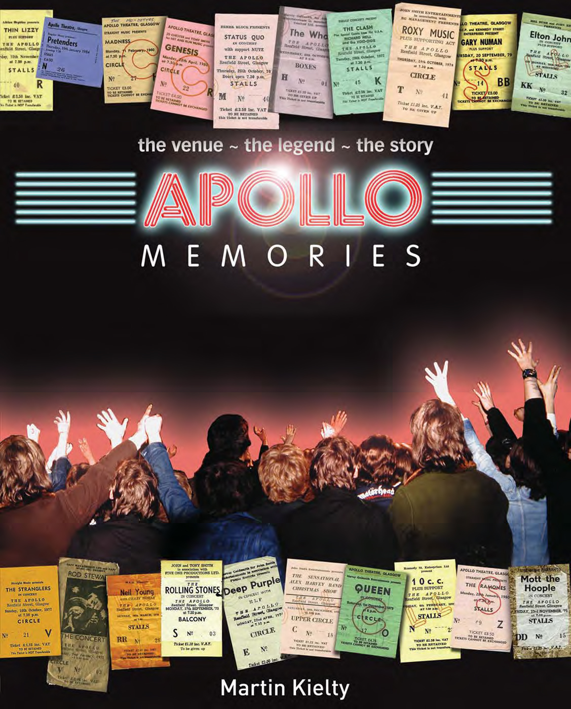 APOLLO MEMORIES THE VENUE THE STORY THE LEGEND MARTIN KIELTY - photo 1