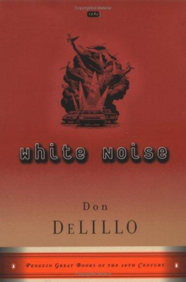 Don DeLillo - White Noise (Penguin Great Books of the 20th Century)