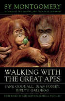 WALKING WITH THE GREAT APES Jane Goodall Dian Fossey Birut Galdikas SY - photo 6