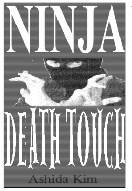 Ninja Dim Mak the Chinese Death Touch This unholy science is based on the - photo 8