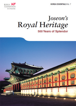 Kim Eugene Joseons Royal Heritage: 500 Years of Splendor