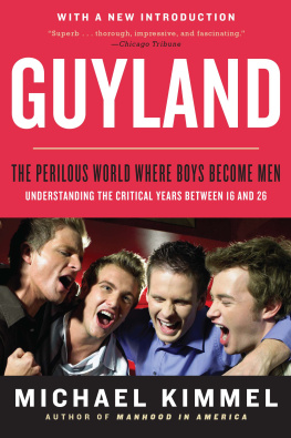 Kimmel Guyland: the perilous world where boys become men