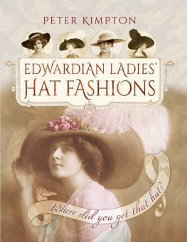 Kimpton - Edwardian ladies hat fashions: where did you get that hat?