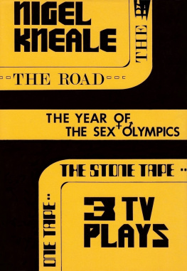 Kneale The year of the sex olympics, and other TV plays