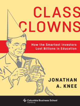 Knee - Class clowns: how the smartest investors lost billions in education